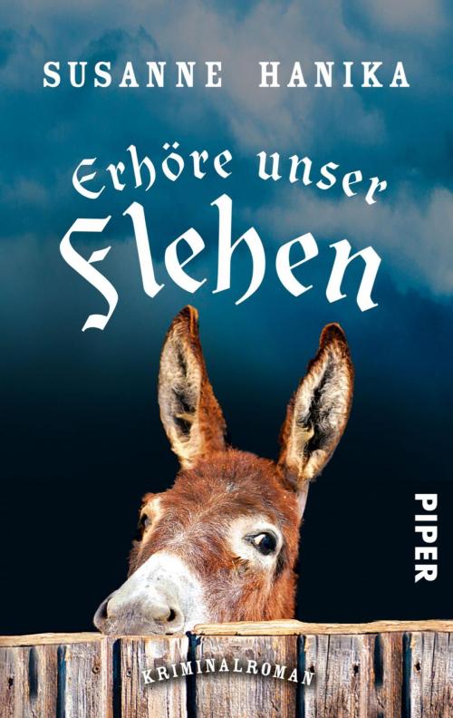 Cover of the book Erhöre unser Flehen by Susanne Hanika, Piper ebooks