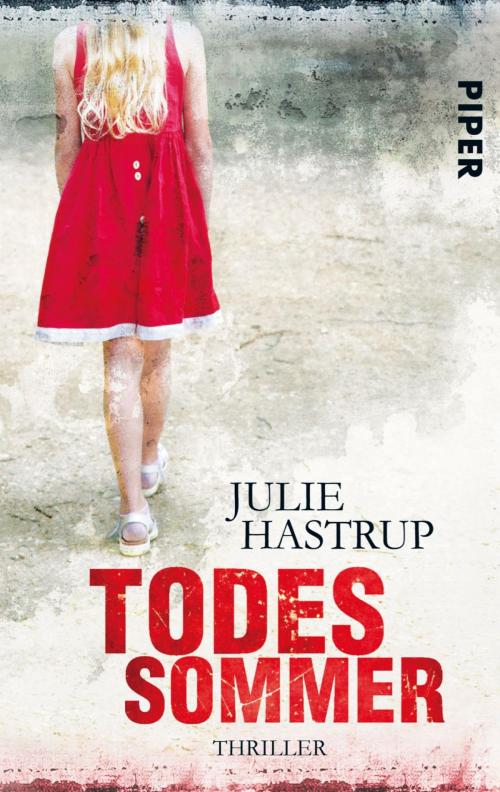 Cover of the book Todessommer by Julie Hastrup, Piper ebooks