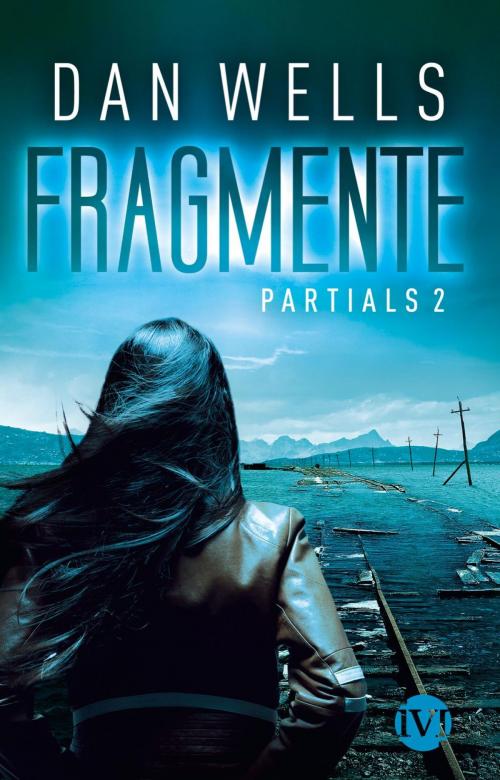 Cover of the book Fragmente by Dan Wells, Piper ebooks