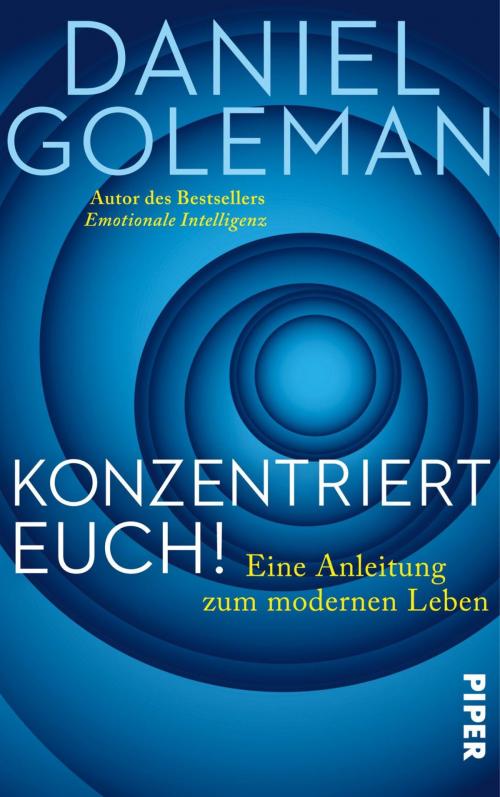 Cover of the book Konzentriert Euch! by Daniel Goleman, Piper ebooks