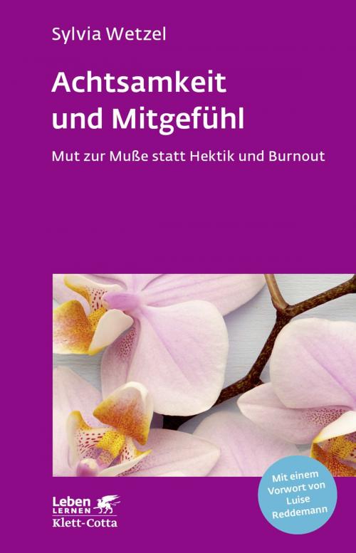 Cover of the book Achtsamkeit und Mitgefühl by Sylvia Wetzel, Klett-Cotta