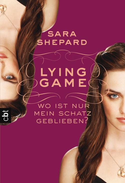 Cover of the book LYING GAME - Wo ist nur mein Schatz geblieben? by Sara Shepard, cbt