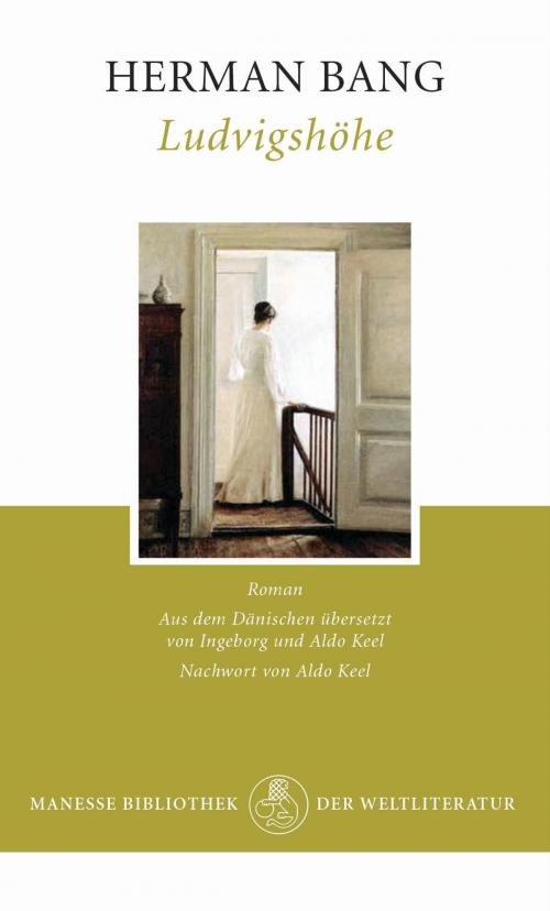 Cover of the book Ludvigshöhe by Herman Bang, Aldo  Keel, Manesse Verlag