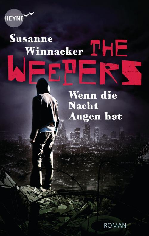Cover of the book The Weepers - Wenn die Nacht Augen hat by Susanne Winnacker, Heyne Verlag