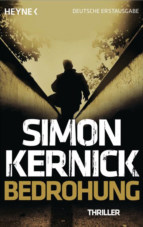 Cover of the book Bedrohung by Simon Kernick, Heyne Verlag