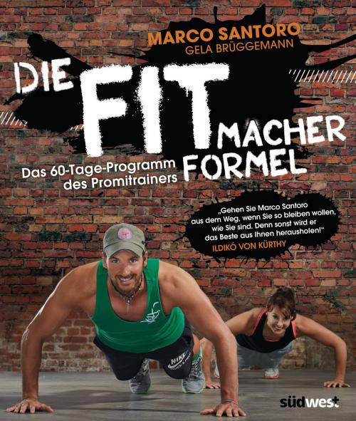 Cover of the book Die Fitmacher-Formel by Marco Santoro, Gela Brüggemann, Südwest Verlag