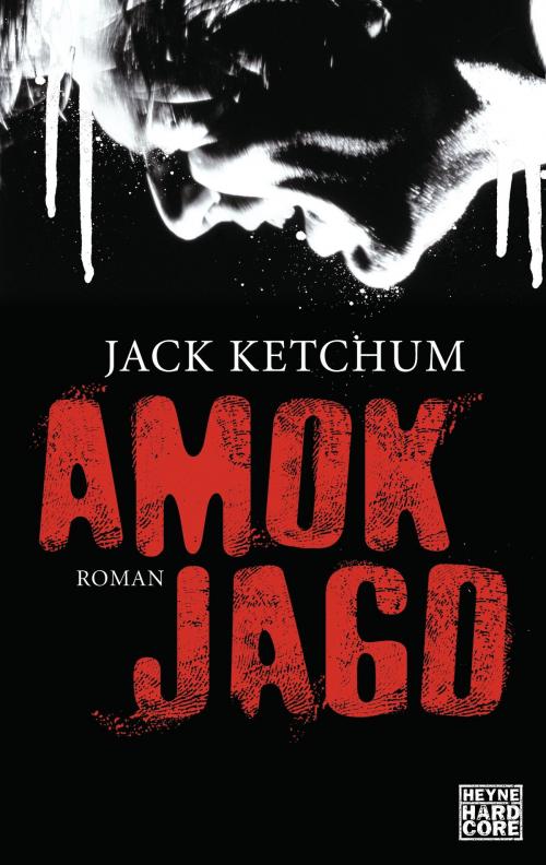 Cover of the book Amokjagd by Jack Ketchum, Heyne Verlag