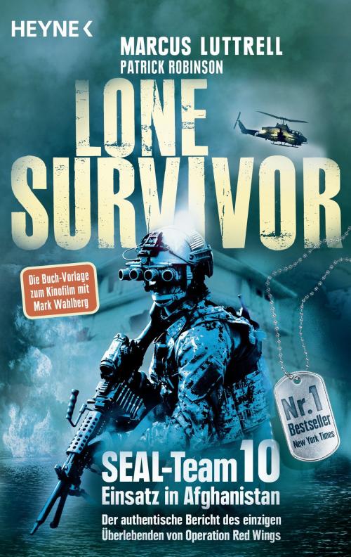 Cover of the book Lone Survivor by Marcus  Luttrell, Patrick Robinson, Heyne Verlag