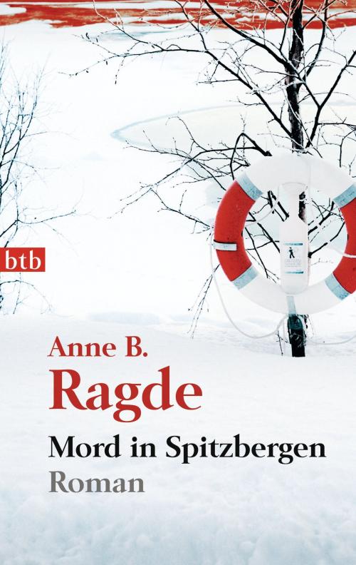 Cover of the book Mord in Spitzbergen by Anne B. Ragde, Goldmann Verlag