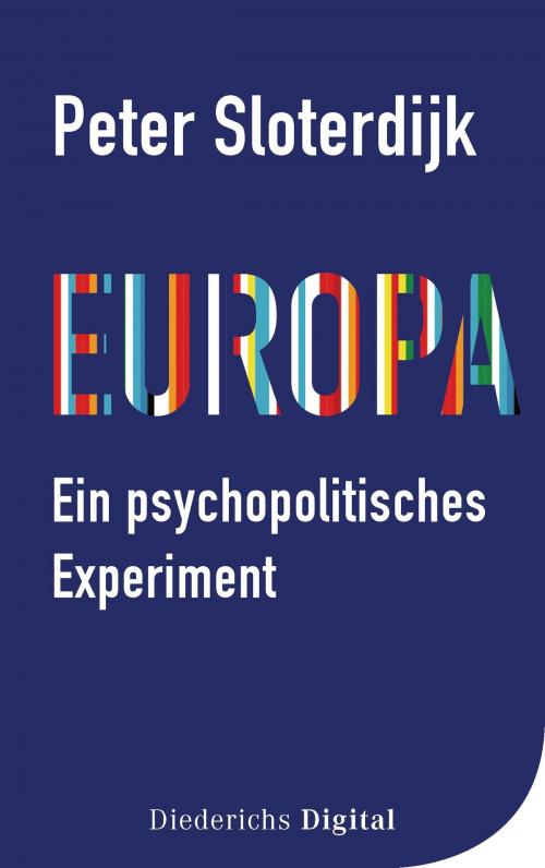 Cover of the book Europa – ein psychopolitisches Experiment by Peter Sloterdijk, Diederichs