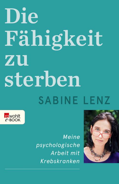 Cover of the book Die Fähigkeit zu sterben by Sabine Lenz, Rowohlt E-Book