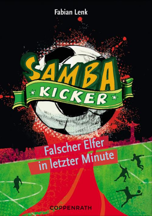 Cover of the book Samba Kicker - Band 3 by Fabian Lenk, Coppenrath Verlag
