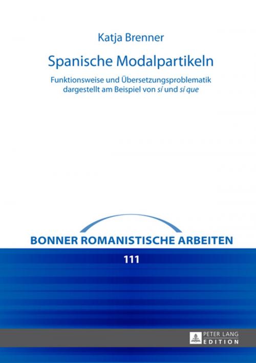 Cover of the book Spanische Modalpartikeln by Katja Brenner, Peter Lang