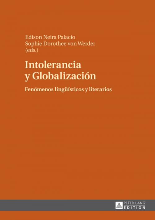 Cover of the book Intolerancia y Globalización by , Peter Lang