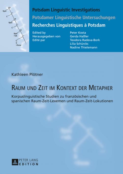 Cover of the book Raum und Zeit im Kontext der Metapher by Kathleen Plötner, Peter Lang