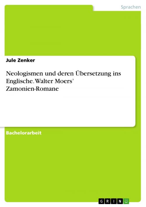Cover of the book Neologismen und deren Übersetzung ins Englische. Walter Moers' Zamonien-Romane by Jule Zenker, GRIN Verlag