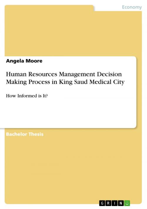 Cover of the book Human Resources Management Decision Making Process in King Saud Medical City by Angela Moore, GRIN Verlag
