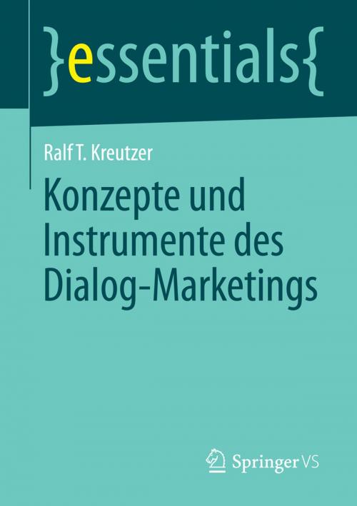 Cover of the book Konzepte und Instrumente des Dialog-Marketings by Ralf T. Kreutzer, Springer Fachmedien Wiesbaden