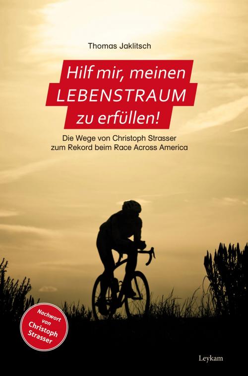 Cover of the book Hilf mir, meinen Lebenstraum zu erfüllen! by Thomas Jaklitsch, Leykam