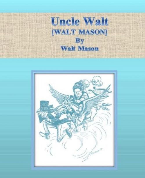 Cover of the book Uncle Walt by Walt Mason, BookRix