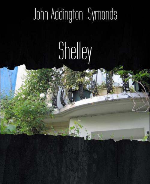 Cover of the book Shelley by John Addington Symonds, BookRix