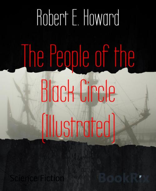 Cover of the book The People of the Black Circle (Illustrated) by Robert E. Howard, BookRix