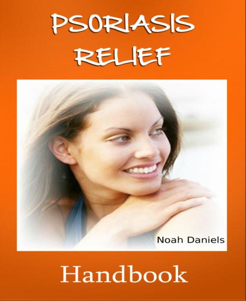Cover of the book Psoriasis Relief Handbook by Noah Daniels, BookRix