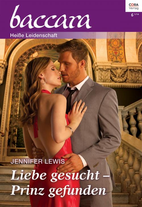 Cover of the book Liebe gesucht - Prinz gefunden by Jennifer Lewis, CORA Verlag
