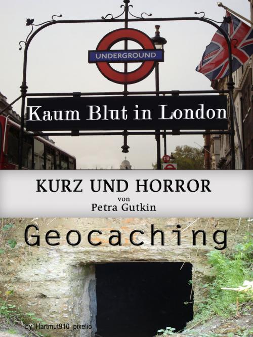 Cover of the book Kurz und Horror by Petra Gutkin, BoD E-Short