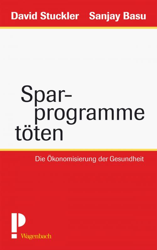 Cover of the book Sparprogramme töten by David Stuckler, Sanjay Basu, Verlag Klaus Wagenbach