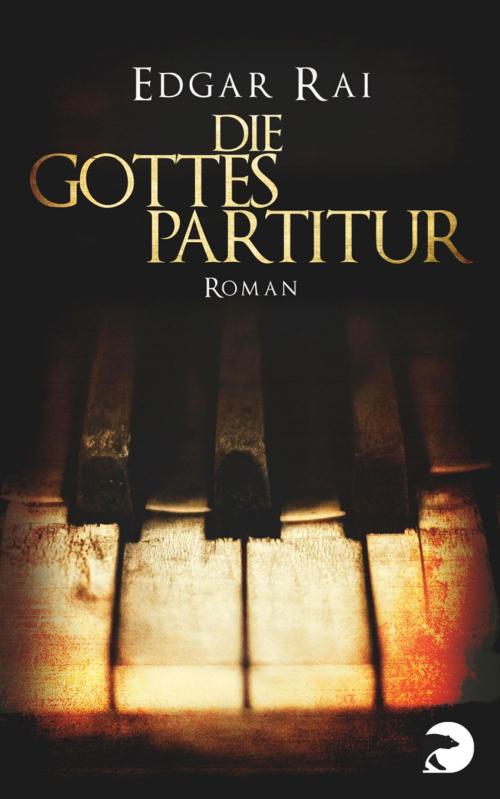 Cover of the book Die Gottespartitur by Edgar Rai, eBook Berlin Verlag
