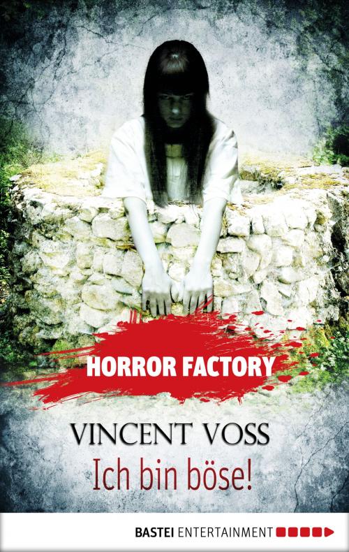 Cover of the book Horror Factory - Ich bin böse! by Vincent Voss, Bastei Entertainment