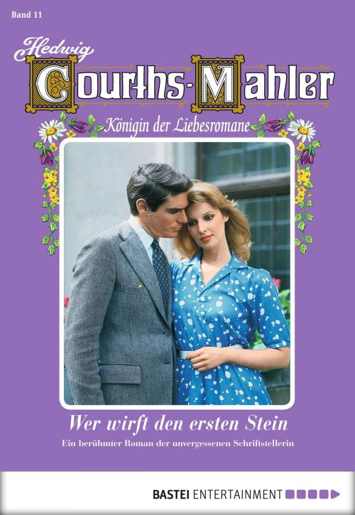 Cover of the book Hedwig Courths-Mahler - Folge 011 by Hedwig Courths-Mahler, Bastei Entertainment