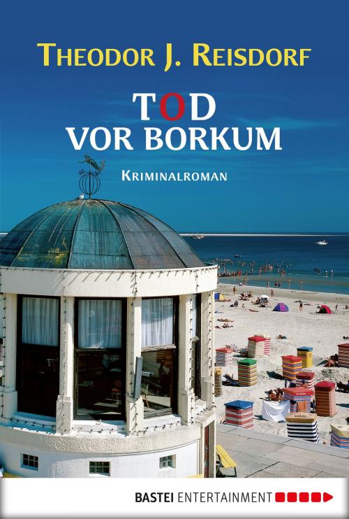 Cover of the book Tod vor Borkum by Theodor J. Reisdorf, Bastei Entertainment