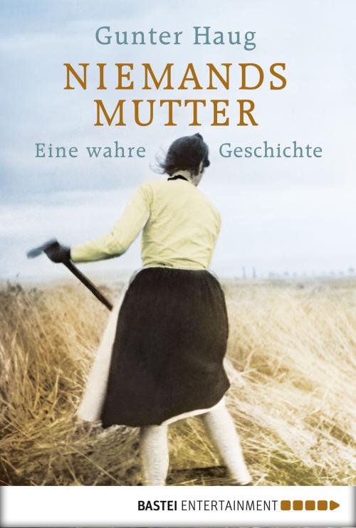 Cover of the book Niemands Mutter by Gunter Haug, Bastei Entertainment