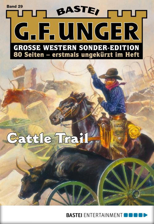 Cover of the book G. F. Unger Sonder-Edition 29 - Western by G. F. Unger, Bastei Entertainment