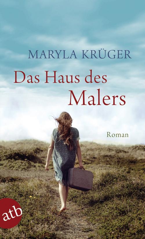 Cover of the book Das Haus des Malers by Maryla Krüger, Aufbau Digital
