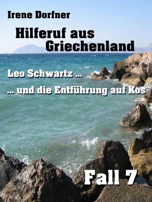 Cover of the book Hilferuf aus Griechenland by Irene Dorfner, neobooks