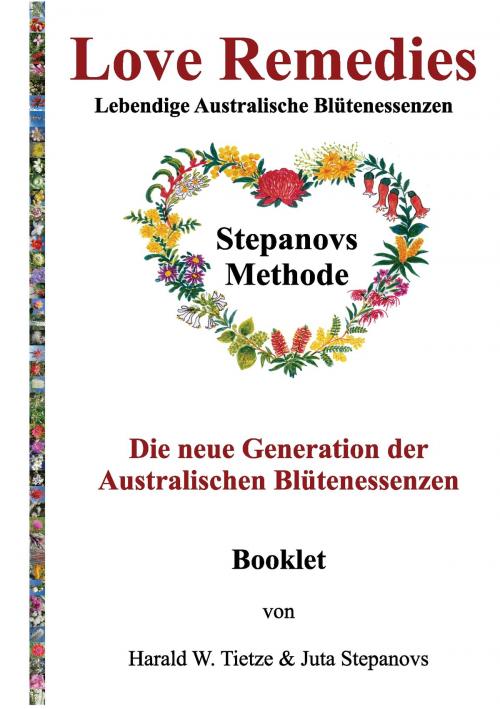 Cover of the book Love Remedies - Lebendige Australische Blütenessenzen by Juta Stepanovs, Harald W. Tietze, Books on Demand