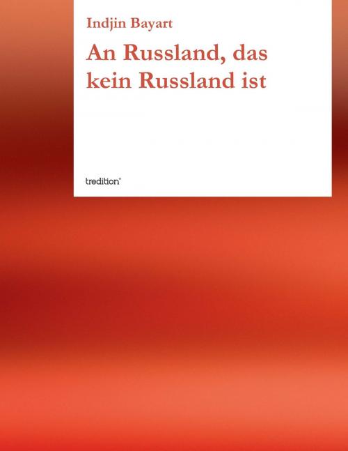 Cover of the book An Russland, das kein Russland ist by Indjin Bayart, tredition