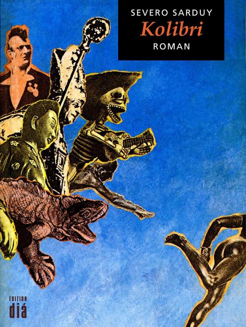 Cover of the book Kolibri by Severo Sarduy, Edition diá