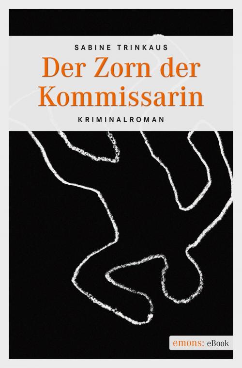 Cover of the book Der Zorn der Kommissarin by Sabine Trinkaus, Emons Verlag