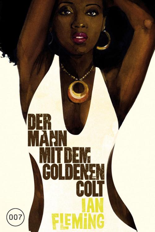 Cover of the book James Bond 13 - Der Mann mit dem goldenen Colt by Ian Fleming, Cross Cult