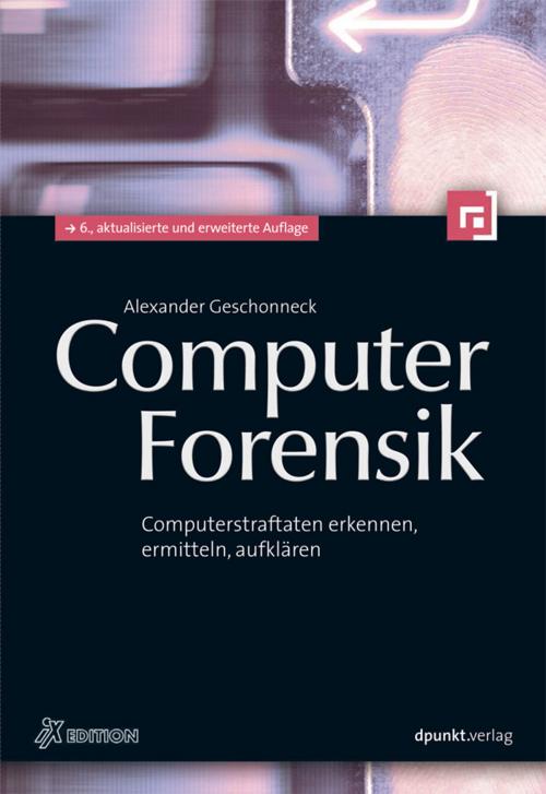 Cover of the book Computer-Forensik (iX Edition) by Alexander Geschonneck, dpunkt.verlag