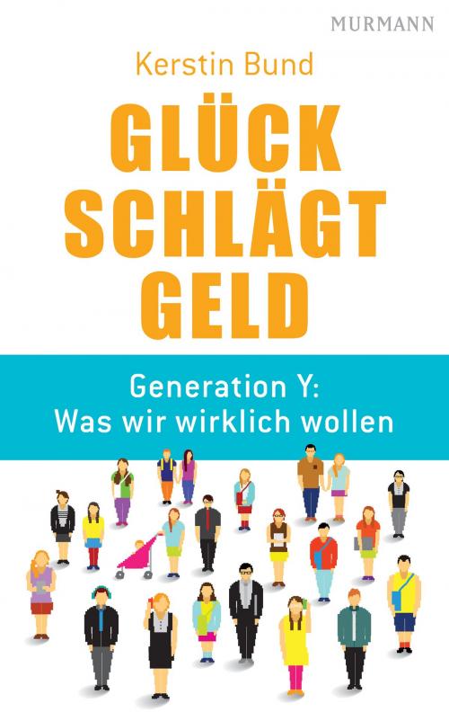 Cover of the book Glück schlägt Geld by Kerstin Bund, Murmann Publishers GmbH
