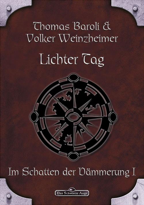 Cover of the book DSA 65: Lichter Tag by Thomas Baroli, Volker Weinzheimer, Ulisses Spiele