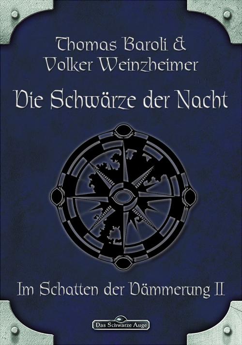 Cover of the book DSA 66: Die Schwärze der Nacht by Thomas Baroli, Volker Weinzheimer, Ulisses Spiele