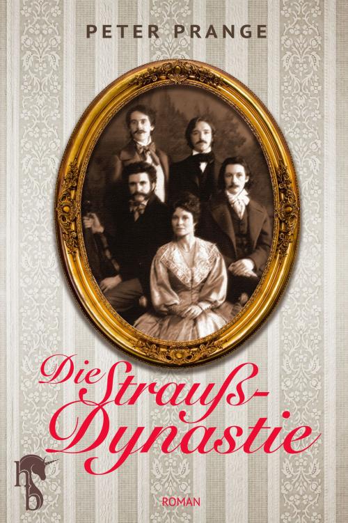 Cover of the book Die Strauß-Dynastie by Peter Prange, hockebooks