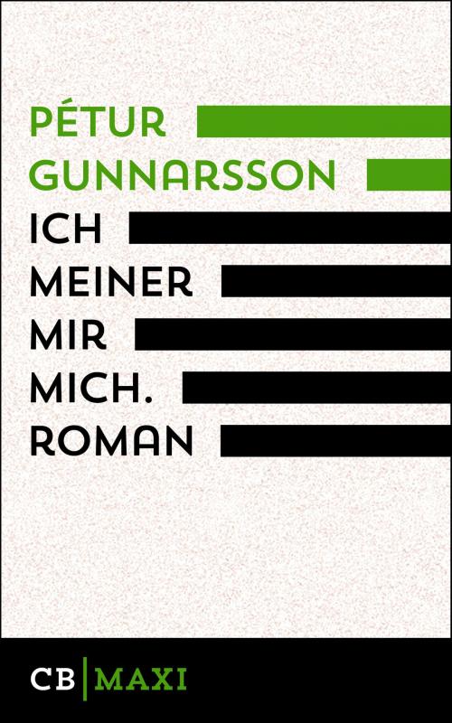 Cover of the book ich meiner mir mich. Roman by Pétur Gunnarsson, CULTurBOOKS