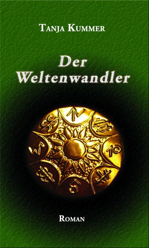 Cover of the book Der Weltenwandler by Tanja Kummer, Leseratten Verlag